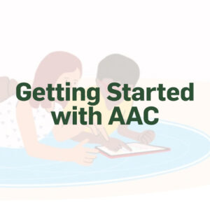 Getting Started with AAC
